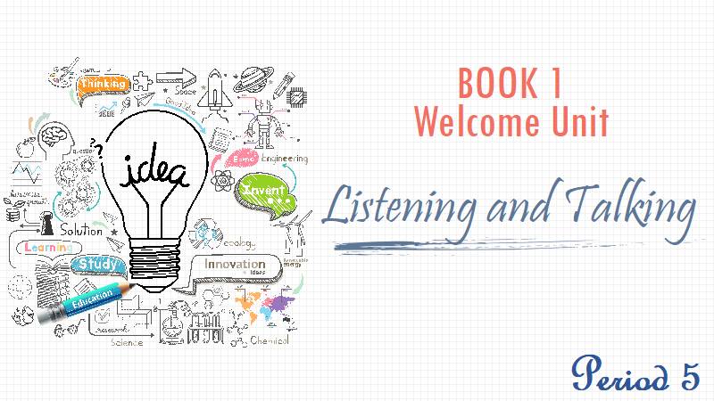 无忧英语pro|高中英语单元整体教学之必修一Welcome Unit Listening and Talking教学课件（第五课时）（附教学设计、单元整体规划）